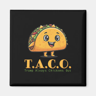 Imã Taco Engraçado Trump Sempre Foge Vamos De Saída Va