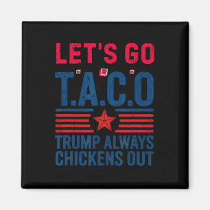 Imã Taco Engraçado Trump Vamos Lá Taco Anti-trump 4 de