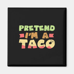 Imã Taco Halloween Design de Figurino Fingindo que sou