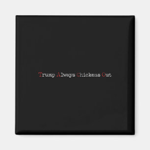 Imã Taco Humor Engraçado Trump Sempre Pega Frangos Ta.