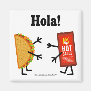 Imã Taco & molho picante - Hola!