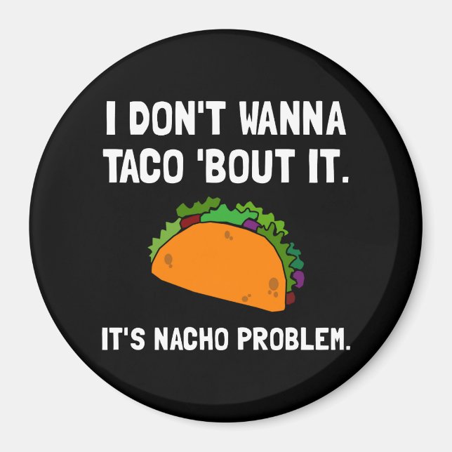 Imã Taco Nacho Problema (Frente)
