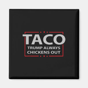 Imã Taco Trade Trump Sempre Desiste Meme Engraçado 4