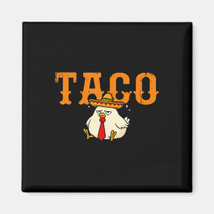 Imã Taco Trump Sempre Chica Galinha Engraçada Trendy C
