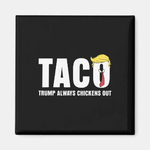 Imã Taco Trump Sempre Desiste Vamos Lá Taco Tarif