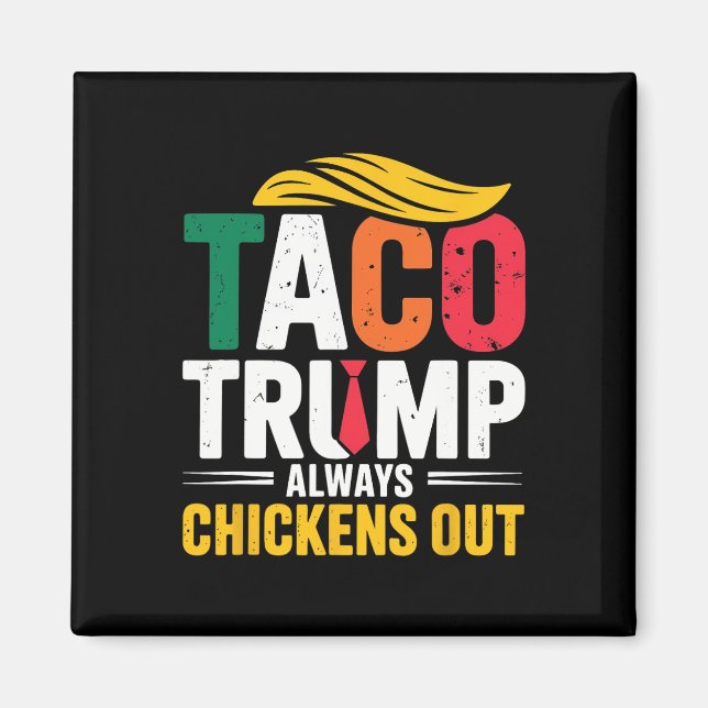 Imã Taco Trump Sempre Fala Frangos (Frente)