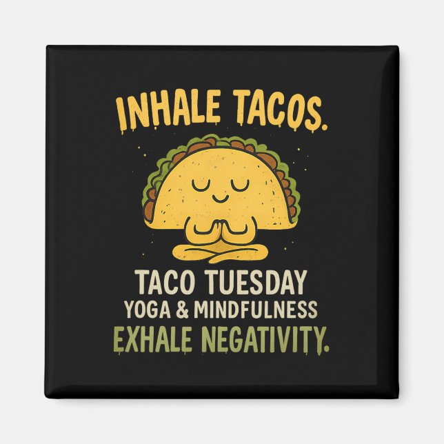 Imã Tacos de Inalação Projeto de Terça-Feira de Taco d (Frente)