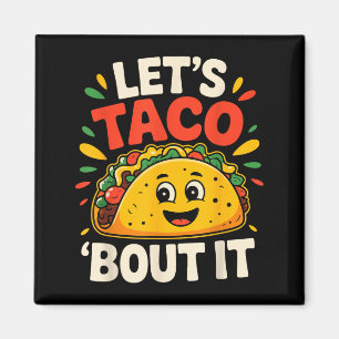 Imã Tacos engraçados vamos taco sobre cinco de maio me