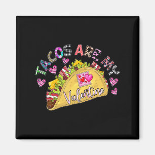 Imã Tacos São Meu Dia dos Namorados Camiseta do Dia do
