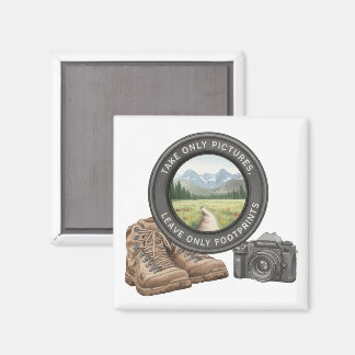 Imã Take Only Pictures Leave Only Footprints