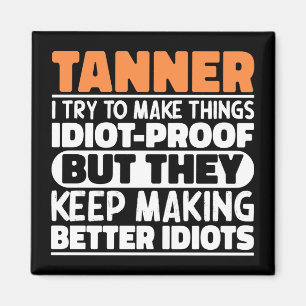 Imã Tanner, Tento Fazer As Coisas Engraçadas, Tanner
