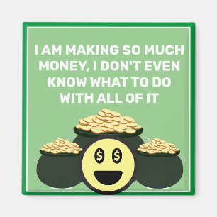 Imã Tanto Dinheiro Magnet