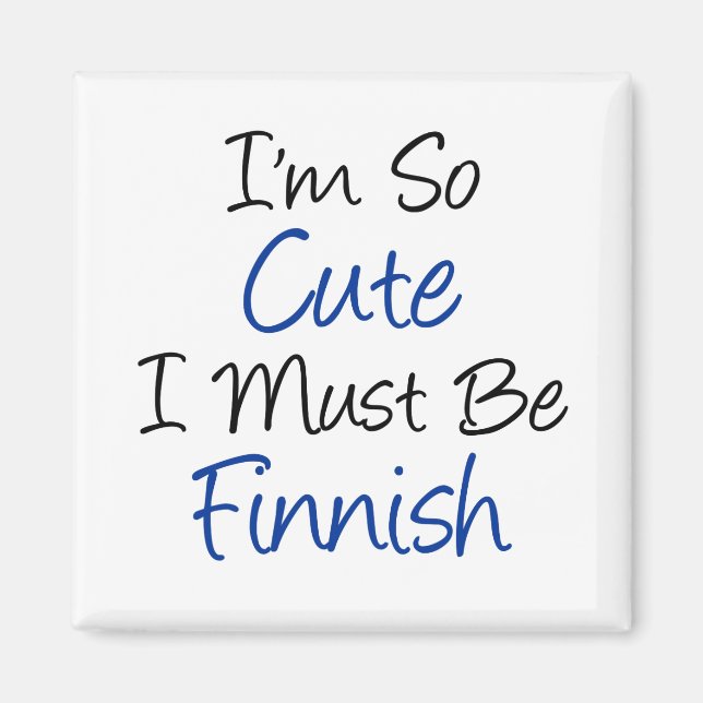 Imã Tão Bonita Que Devo Ser Finlandesa (Frente)