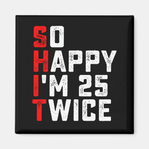 Imã Tão Feliz Estou Com 25 Anos Duplamente Divertido 5