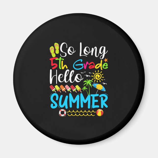 Imã Tão Longo 5, Bom Verão No Último Dia Da Escola. (Frente)