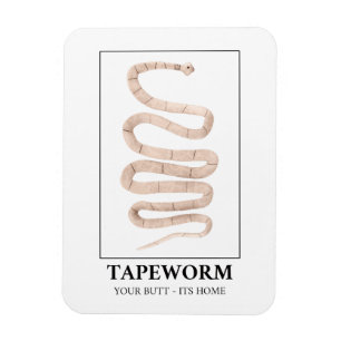 Ímã Tapeworm Seu Bumbum É A Sua Casa