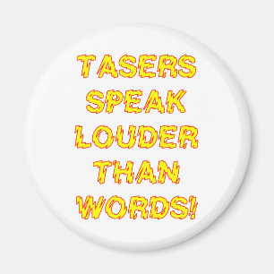 Imã Tasers falam mais alto que palavras