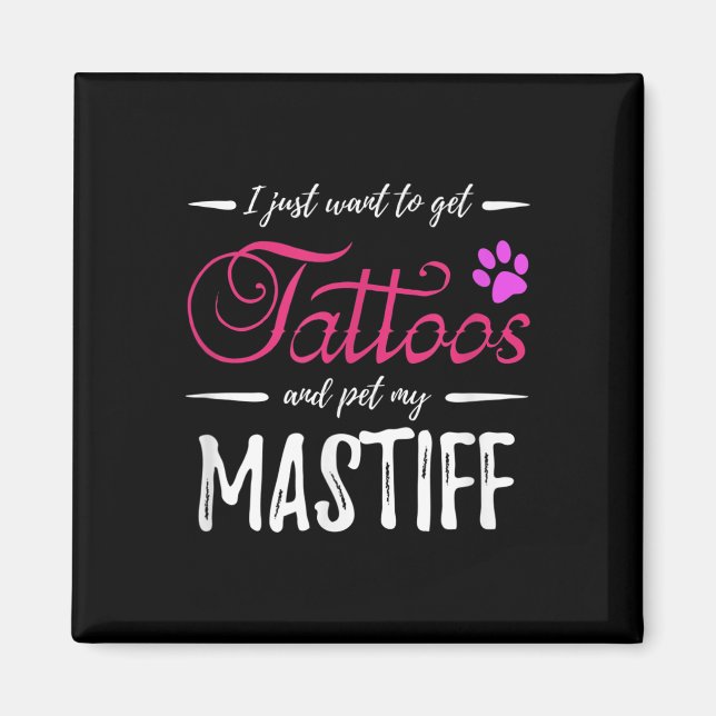 Imã Tatuagem para Amante de Cão Mastiff Presente Engra (Frente)