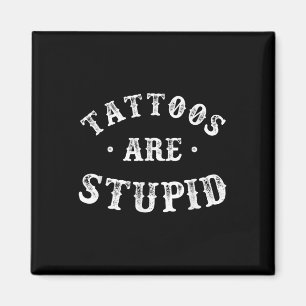 Imã Tatuagens São Estúpidas Tatuagem De Viciado Em Tin