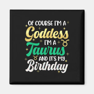 Imã Taurus Birthday Para Mulheres É Minha Deusa De Ani