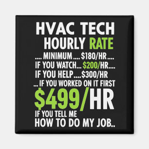Imã Taxa horária do técnico de Hvac engraçado trabalho