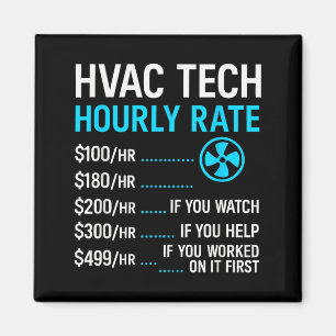 Imã Taxa horária do técnico de Hvac engraçado trabalho