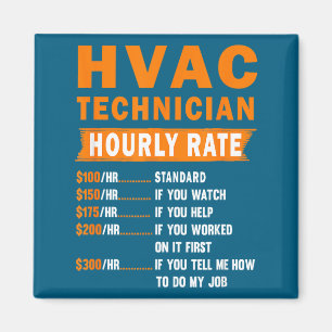 Imã Taxa Horária do Técnico de Hvac Frase Engraçada do