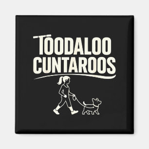 Imã Tchau Cuntaroos Meme Divertido Retrô Cachorro Scoo