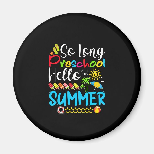 Imã Tchau Pré-Escola Olá Verão Último Dia de Aula. (Frente)