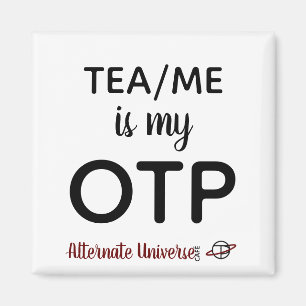 Imã Tea/Me é meu ímã de OTP