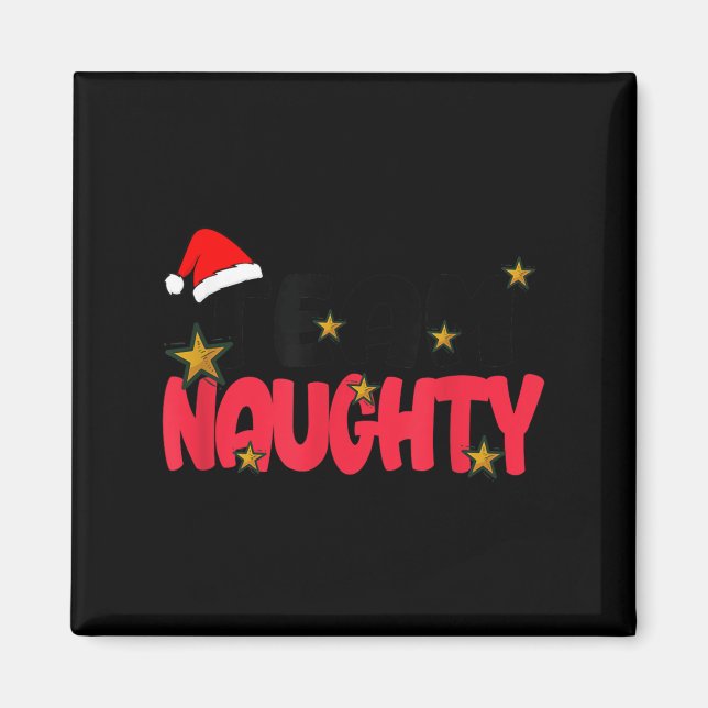 Imã Team Naughty Shirt Funny Matching Christmas Family (Frente)
