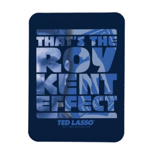 Ímã Ted Lasso   Este é o efeito do "Roy Kent"