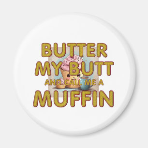 Imã TEE Chame-me de magnetos de muffin