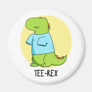 Imã Tee Rex Camiseta engraçada TRex Dinossaur Pun