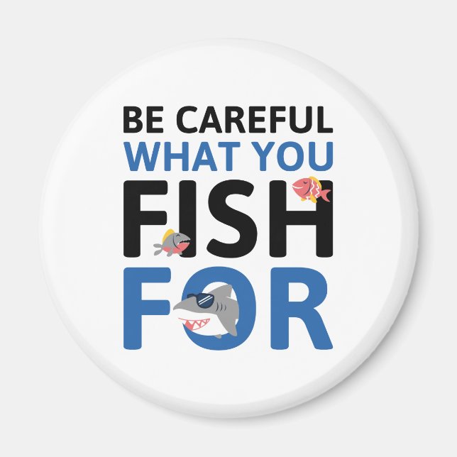 Imã Tenha Cuidado Com O Que Você (Frente)