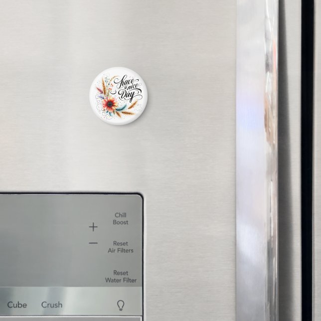 Imã Tenha um belo dia floral (In Situ (Fridge))