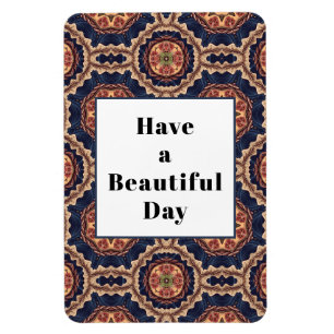 Ímã Tenha um belo padrão de Rico do dia