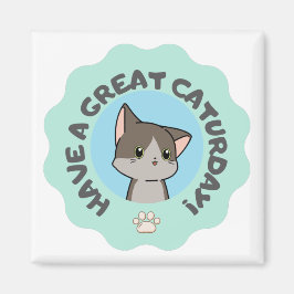 Imã Tenha um excelente no sábado! Gato verde-azul-angs