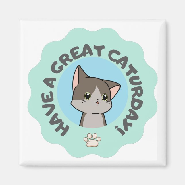 Imã Tenha um excelente no sábado! Gato verde-azul-angs (Frente)