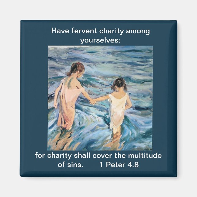 Imã Tenha uma caridade fervente - ímã (Frente)