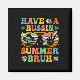 Imã Tenham Um Bruh De Verão De Bussin, Fim Da Escola,