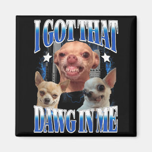 Imã Tenho Esse Cachorro em Amantes de Chihuahua de Cac