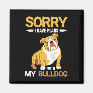 Imã Tenho planos com o meu Buldogue - Buldogue Inglês