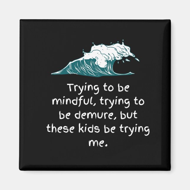 Imã Tentando ser um íman consciente (Frente)