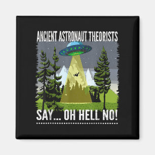 Imã Teóricos Astronautas Antigos Dizem... Oh, Não!