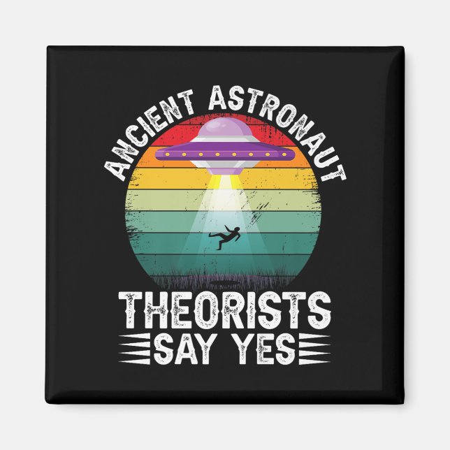 Imã Teóricos dos Astronautas Antigos Dizem Sim Teórico (Frente)