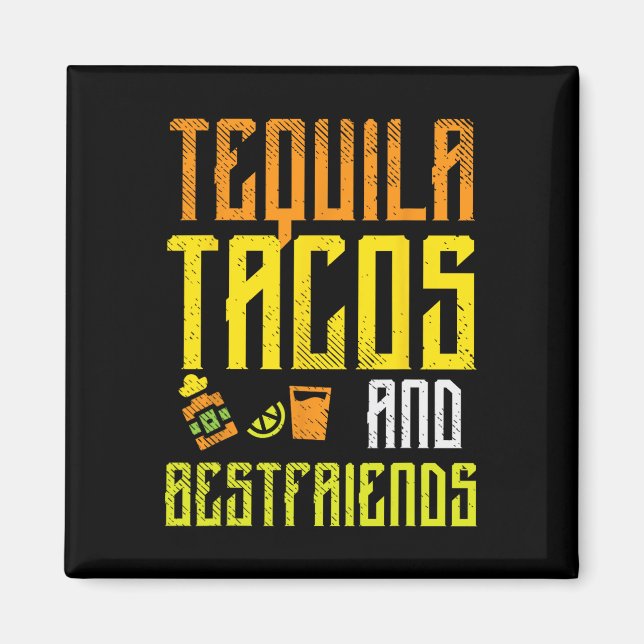 Imã Tequila Tacos Bestamigos Funny Cinco De Mayo Drin (Frente)