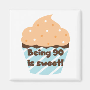 Imã Ter 90 é t-shirts e presentes de aniversário doces