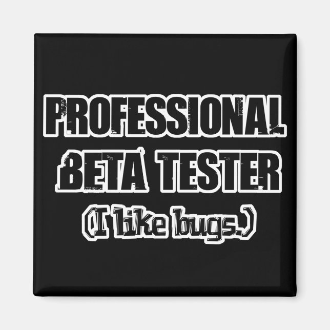 Imã testador beta profissional (gosta de bugs) (Frente)