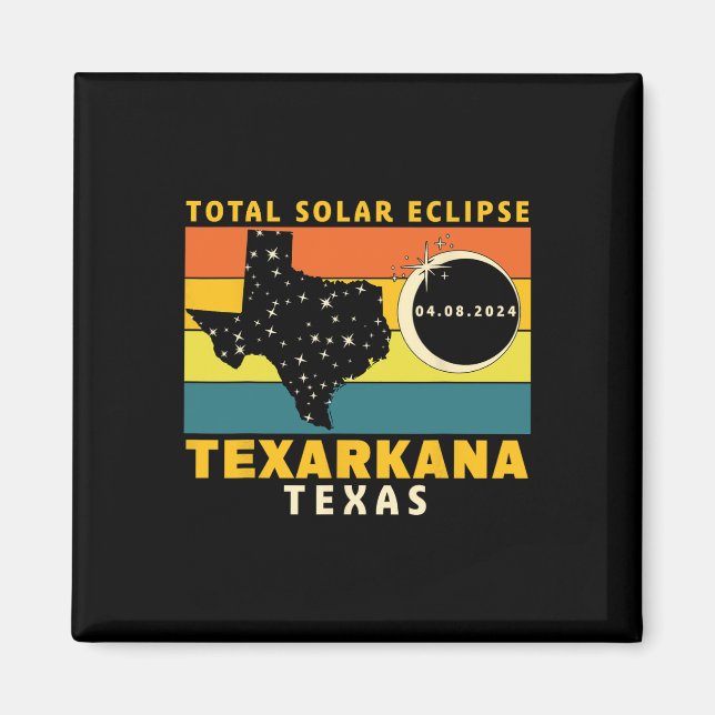 Imã Texarkana Texas Total Solar Eclipse 2024 (Frente)
